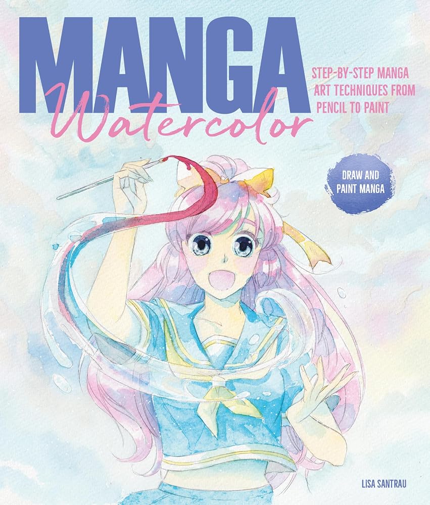 Manga Watercolor: Step-by-step manga art techniques from pencil to paint cover image