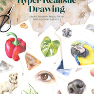 Hyper Realistic Drawing: How to create photorealistic 3D art with coloured pencils cover image