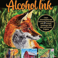 Realistic Painting with Alcohol Ink: Learn Intermediate and Advanced Techniques with 17 Animal, Landscape, Still Life, and Portrait Projects (Design Originals) Perspective, Texture, Layering, and More cover image