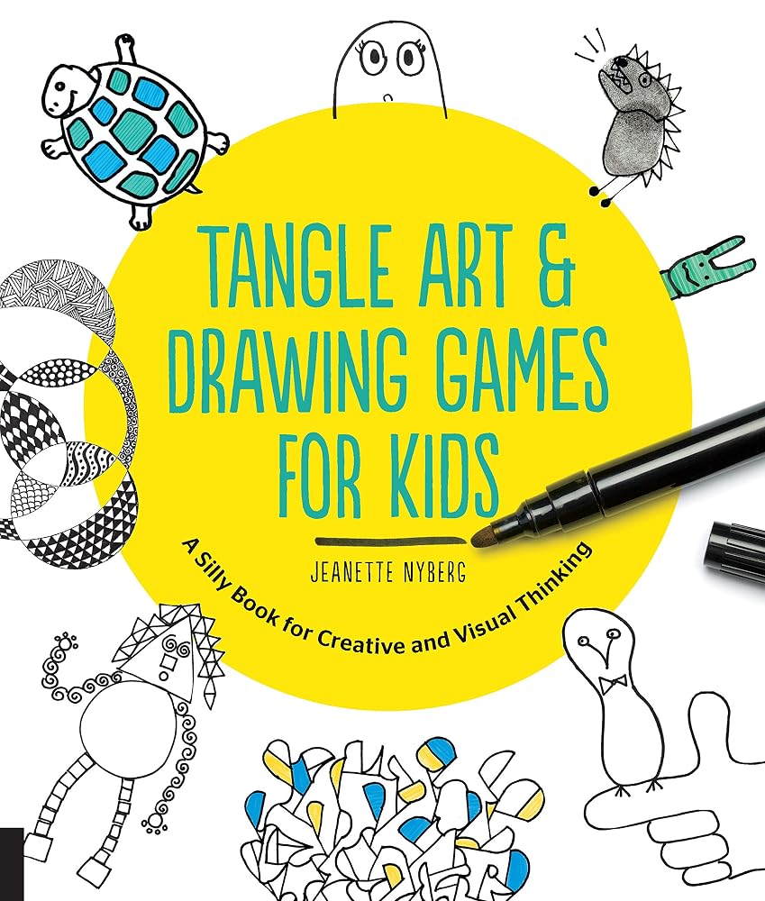 Tangle Art and Drawing Games for Kids: A Silly Book for Creative and Visual Thinking cover image