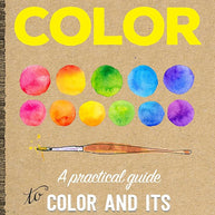 Artist Toolbox: Color: A practical guide to color and its uses in art cover image