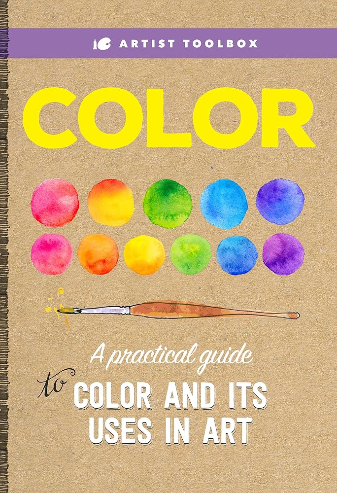 Artist Toolbox: Color: A practical guide to color and its uses in art cover image
