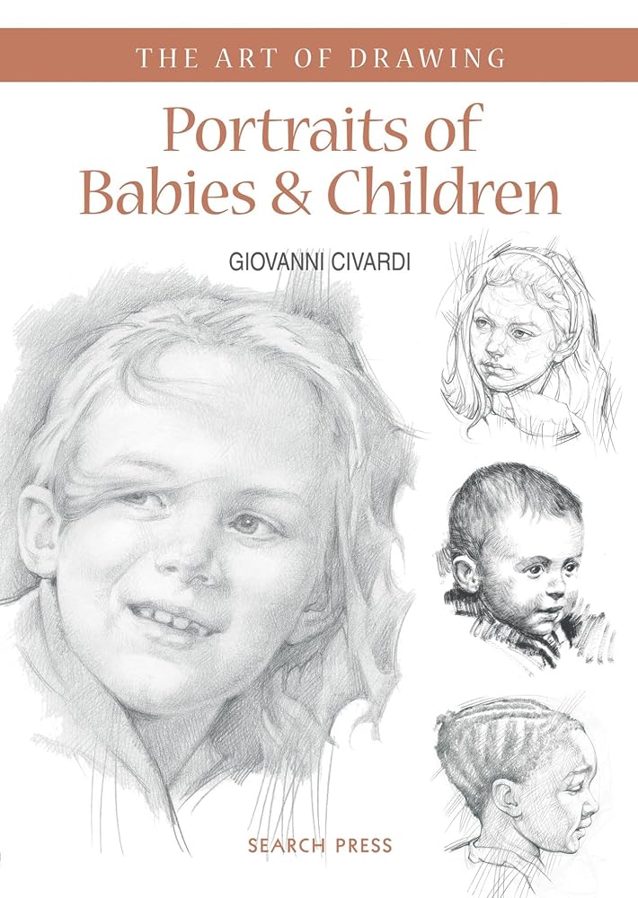 Portraits of Babies & Children: with Character and Expression (The Art of Drawing) cover image