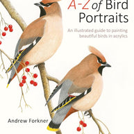 A-Z of Bird Portraits: An illustrated guide to painting beautiful birds cover image