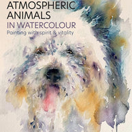 Atmospheric Animals in Watercolour: Painting with spirit & vitality cover image