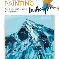 Palette Knife Painting in Acrylics: Projects, techniques & inspiration to get you started cover image