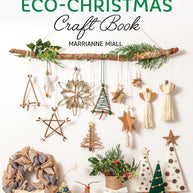 Eco-Christmas Craft Book, The: 30 stylish festive projects that wont hurt the planet cover image