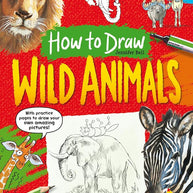 Award Publications Ltd How To Draw Wild Animals Quick and easy steps to drawing wonderful wild animals. cover image
