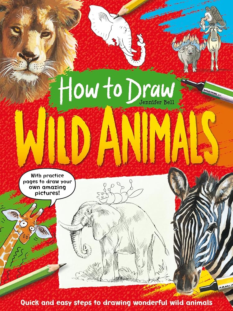 Award Publications Ltd How To Draw Wild Animals Quick and easy steps to drawing wonderful wild animals. cover image