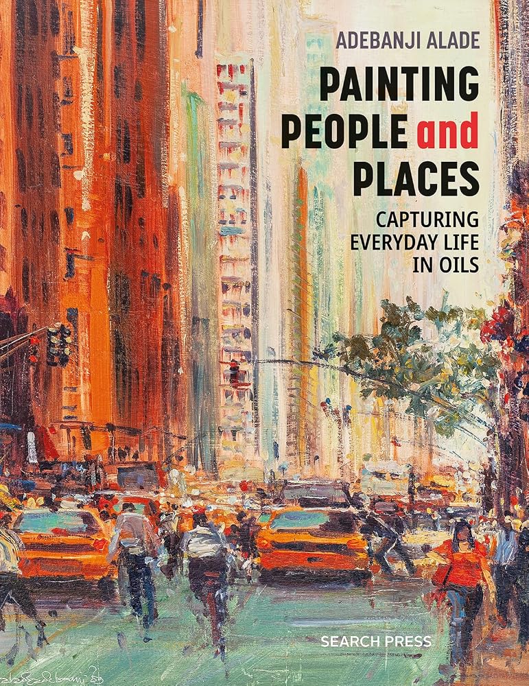 Painting People and Places: Capturing everyday life in oils cover image