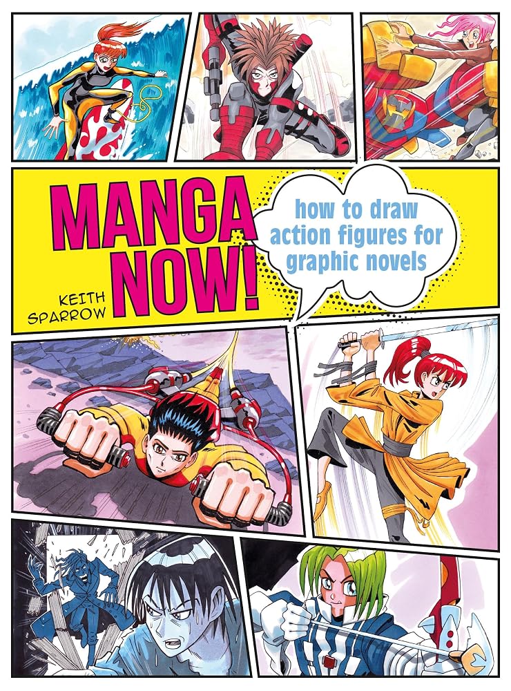Manga Now!: How to draw action figures for graphic novels cover image