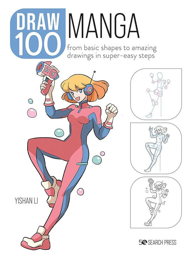 Draw 100: Manga: From basic shapes to amazing drawings in super-easy steps cover image
