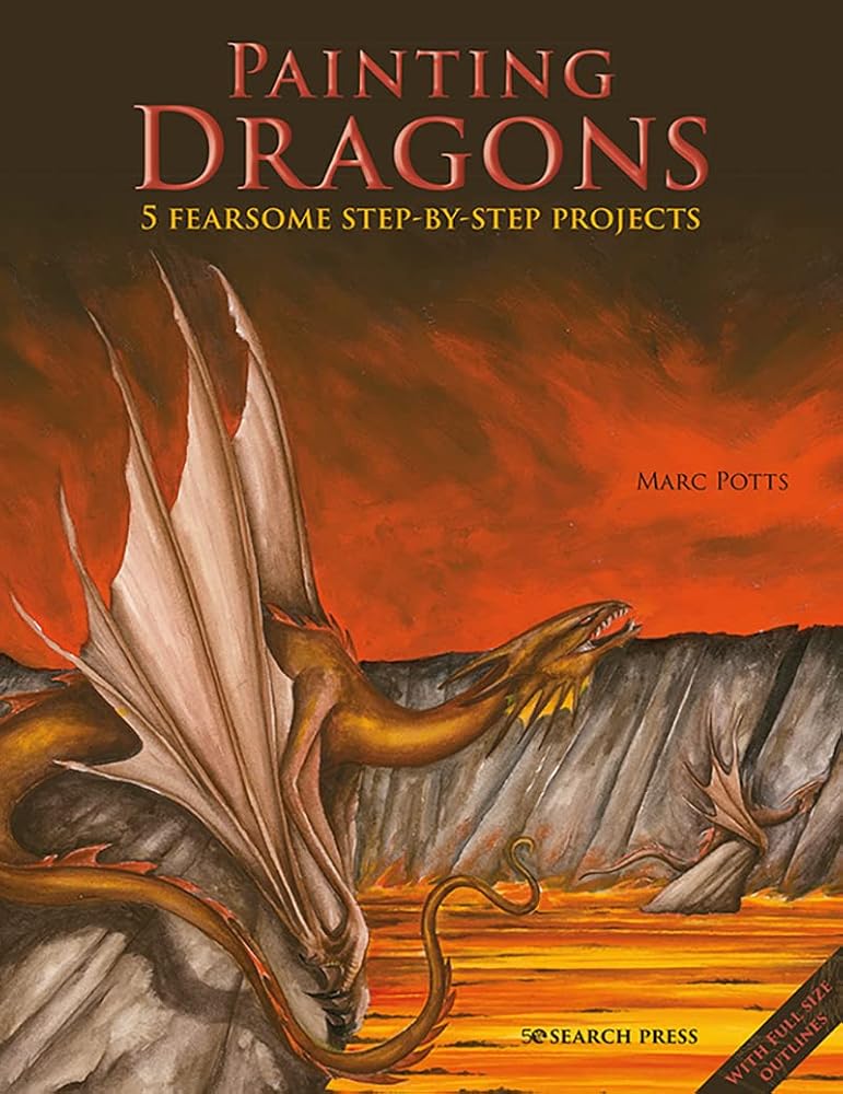 Painting Dragons: 5 fearsome step-by-step projects, plus outlines cover image