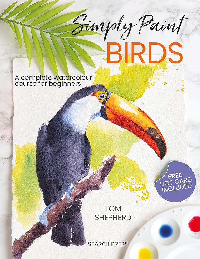Simply Paint Birds: A complete watercolour course for beginners cover image