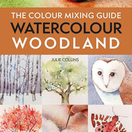 The Colour Mixing Guide Watercolour Woodland cover image