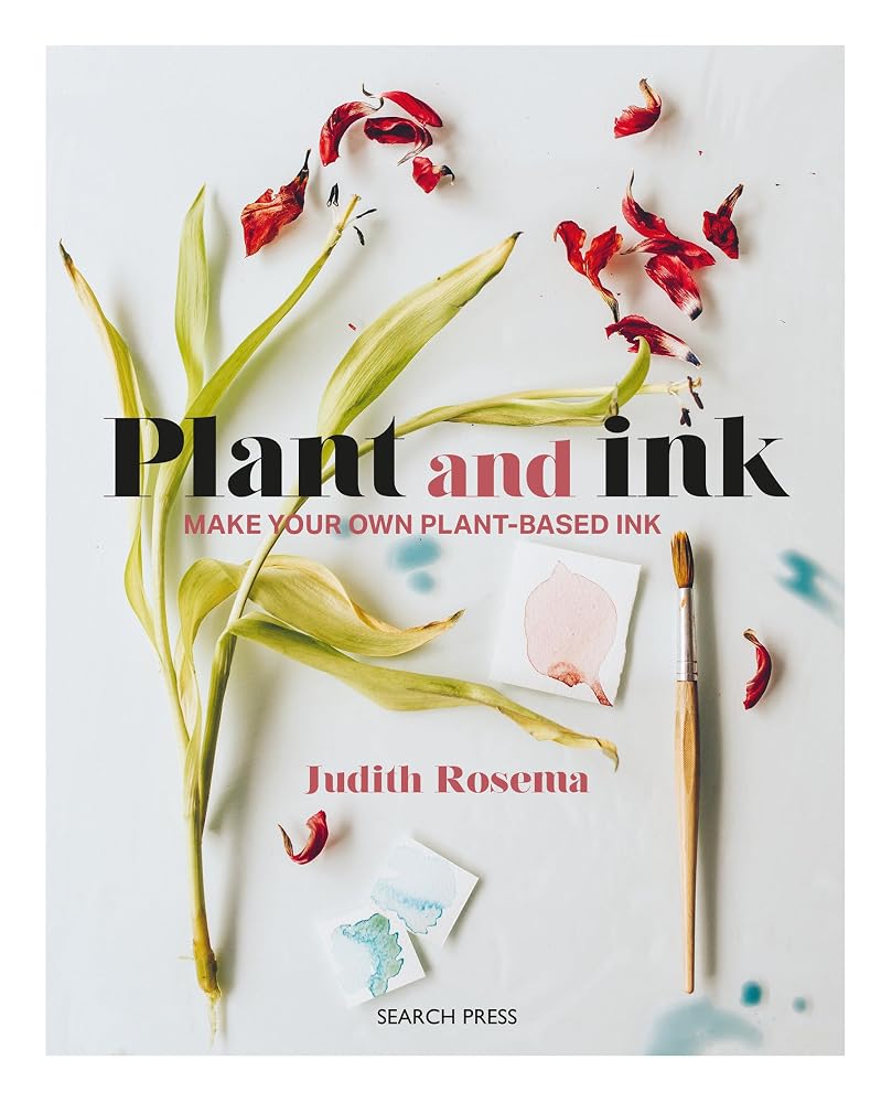 Plant and Ink: Make Your Own Plant-based Ink cover image