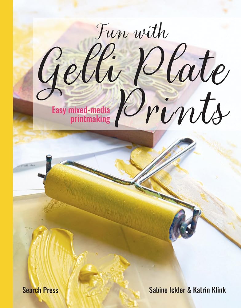 Fun with Gelli Plate Prints: Easy mixed-media printmaking cover image