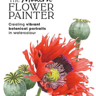 The Modern Flower Painter: Creating vibrant botanical portraits in watercolour cover image