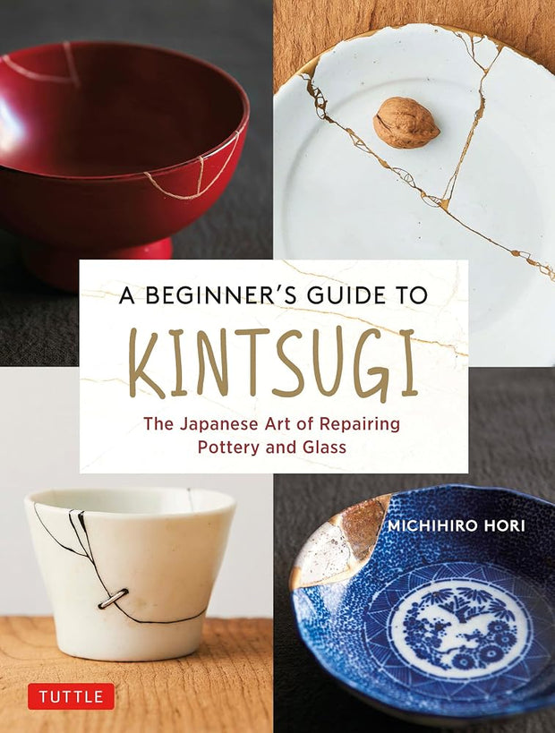 A Beginner's Guide to Kintsugi: The Japanese Art of Repairing Pottery and Glass cover image