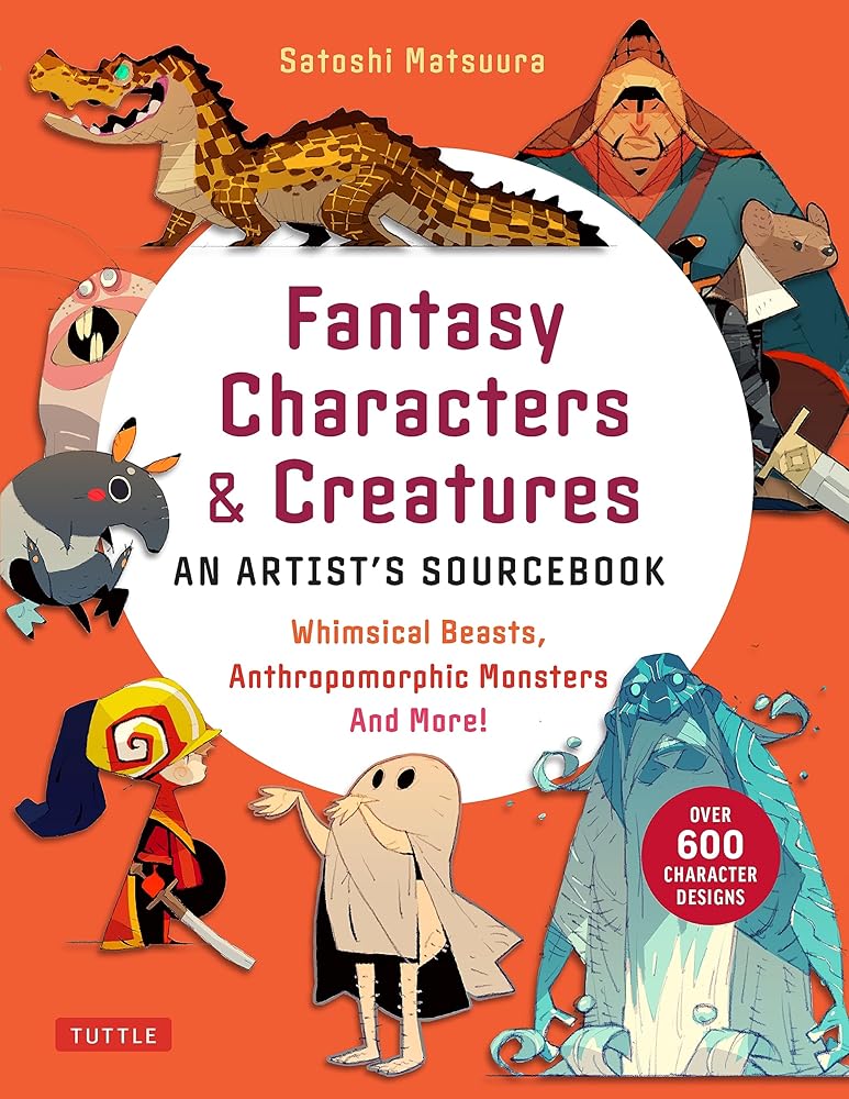 Fantasy Characters & Creatures: An Artist's Sourcebook: Whimsical Beasts, Anthropomorphic Monsters and More! (With over 600 illustrations) cover image