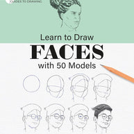 Learn to Draw Faces with 50 Models. Step by Step Guides to Drawing. cover image