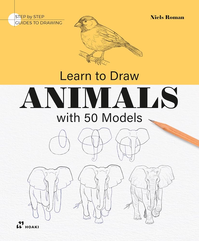 Learn To Draw Animals with 50 Models: Step by Step Guides to Drawing cover image