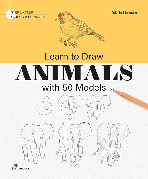 Learn To Draw Animals with 50 Models: Step by Step Guides to Drawing cover image