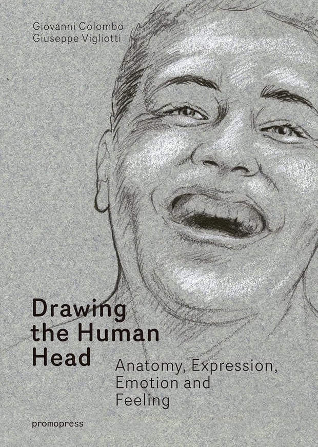 Drawing the Human Head: Anatomy, Expressions, Emotions and Feelings cover image