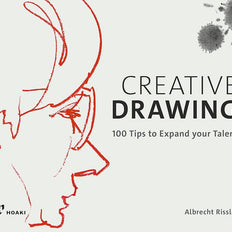 Creative Drawing. 100 Tips To Expand Your Talent cover image